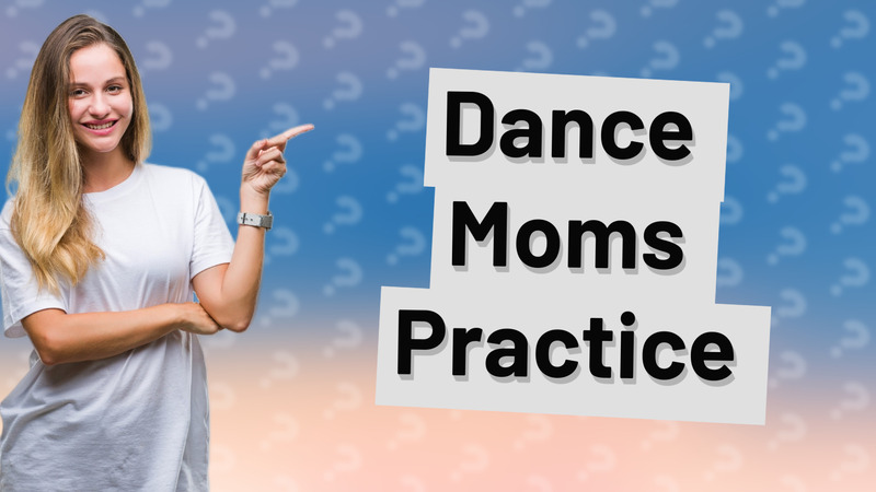 Dance Moms Practice