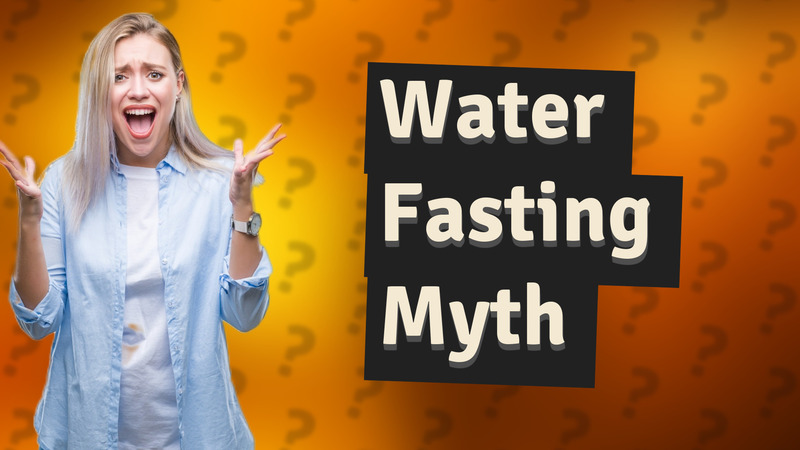 Water Fasting Myth