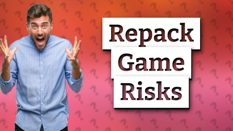 Repack Game Risks