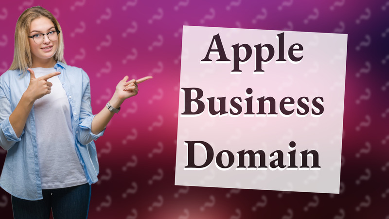 Apple Business Domain