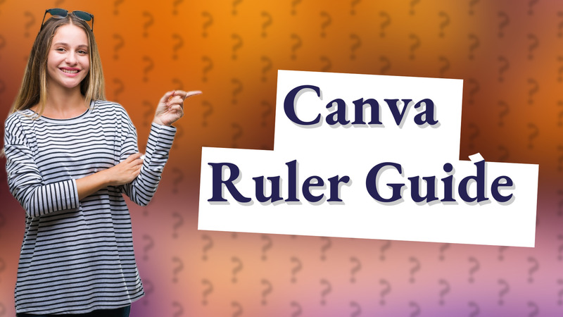 Canva Ruler Guide