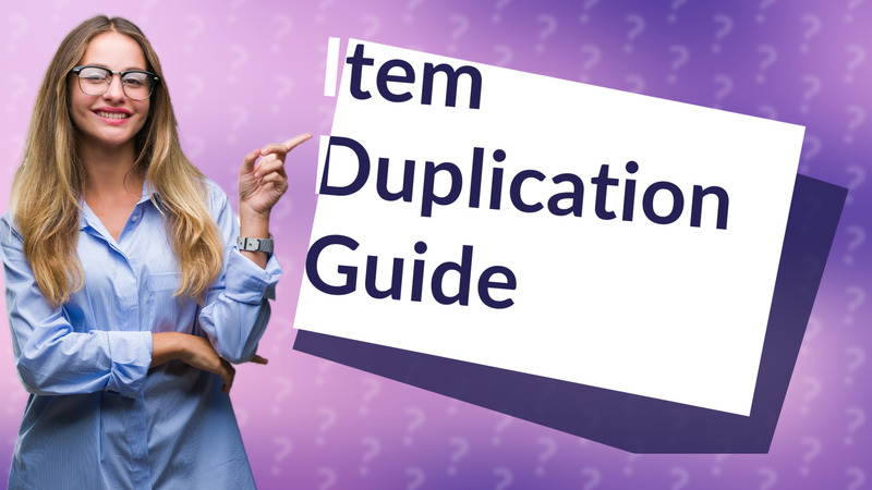 Item Duplication Guide