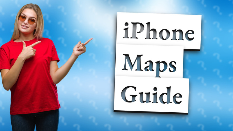 iPhone Maps Guide