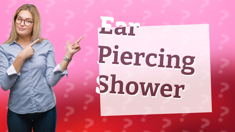 Ear Piercing Shower