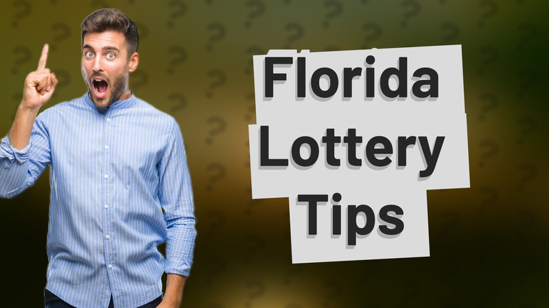 Florida Lottery Tips