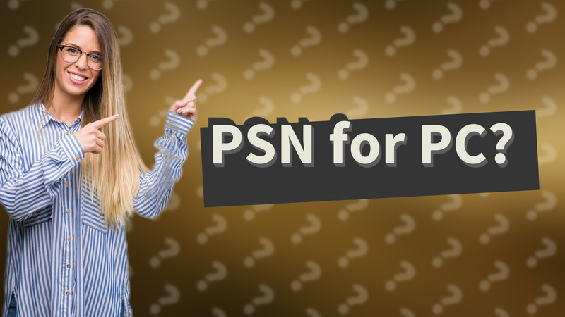 PSN for PC?
