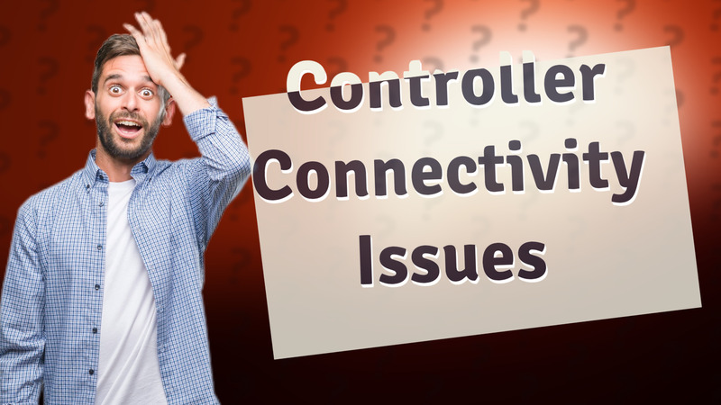 Controller Connectivity Issues