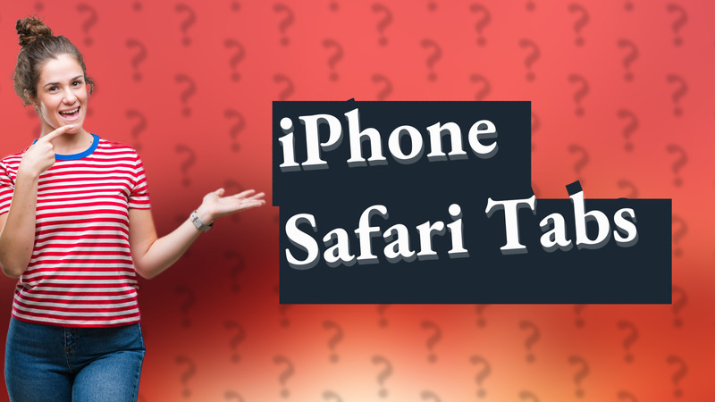 iPhone Safari Tabs