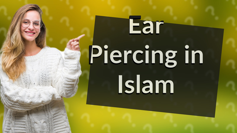 Ear Piercing in Islam