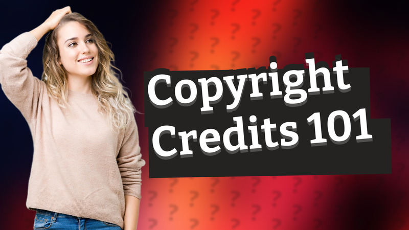 Copyright Credits 101