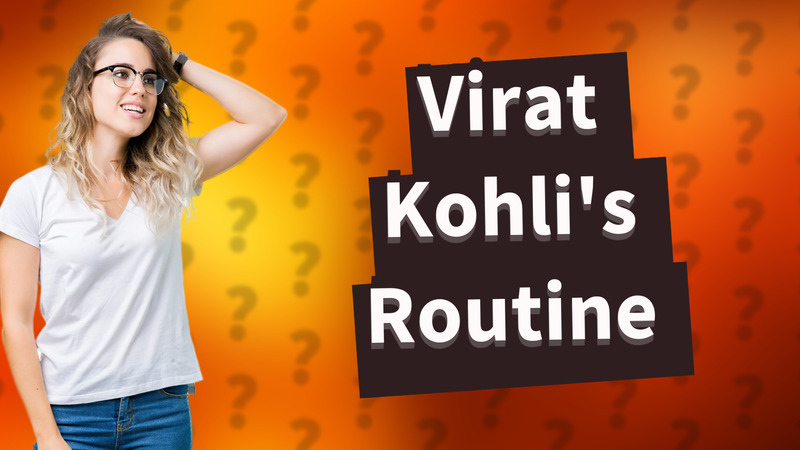 Virat Kohli's Routine
