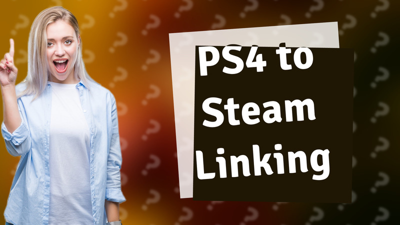 PS4 to Steam Linking