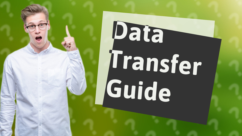 Data Transfer Guide