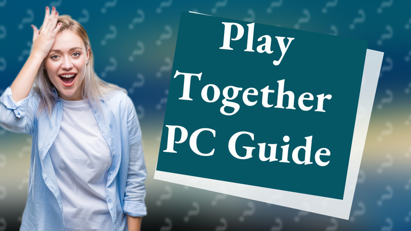 Play Together PC Guide