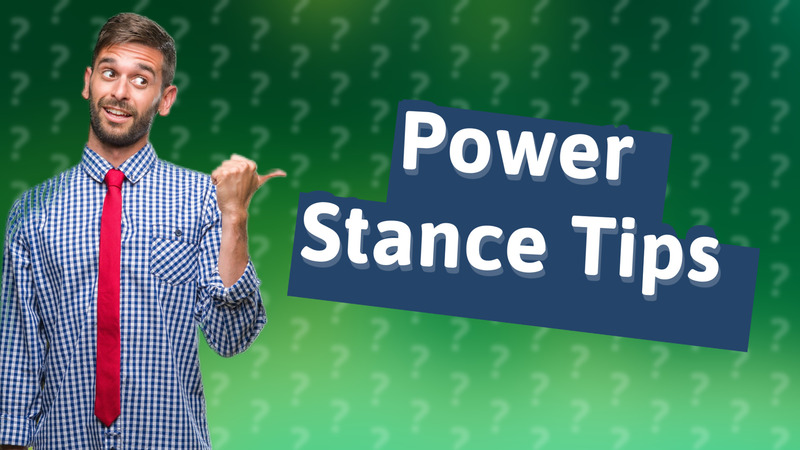 Power Stance Tips