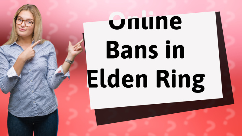 Online Bans in Elden Ring