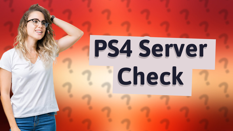 PS4 Server Check