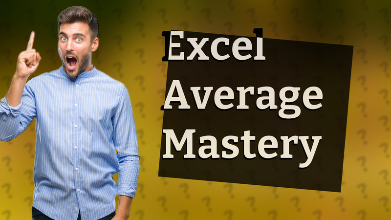 Excel Average Mastery