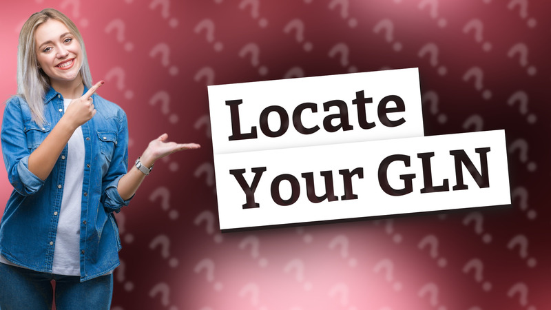 Locate Your GLN