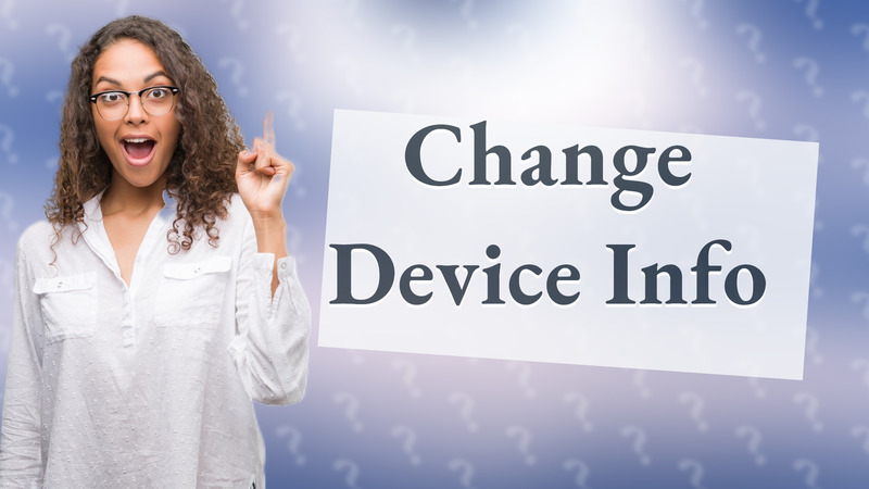 Change Device Info