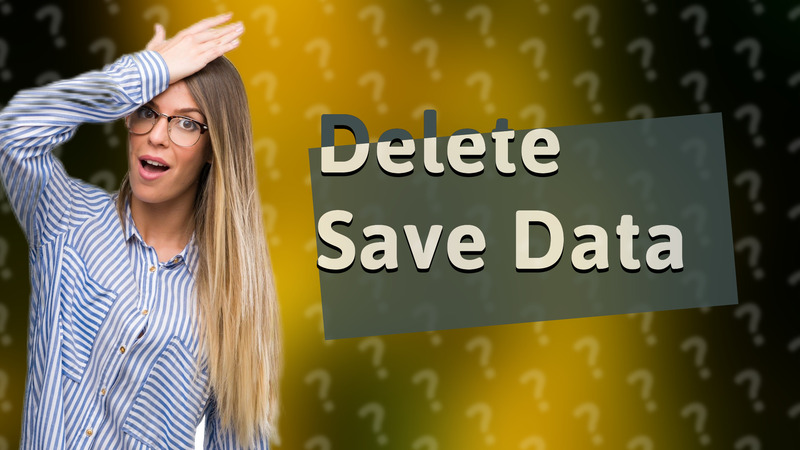 Delete Save Data