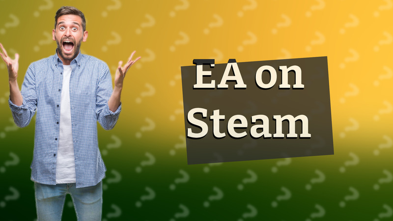 EA on Steam