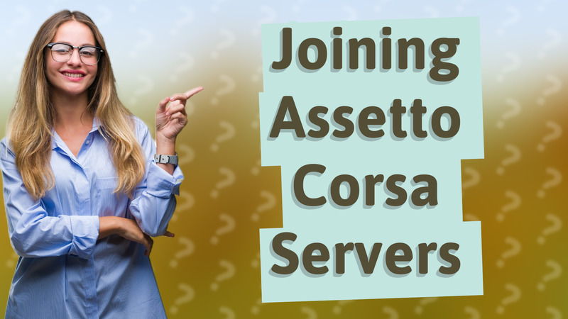 Joining Assetto Corsa Servers