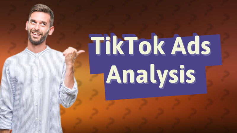TikTok Ads Analysis