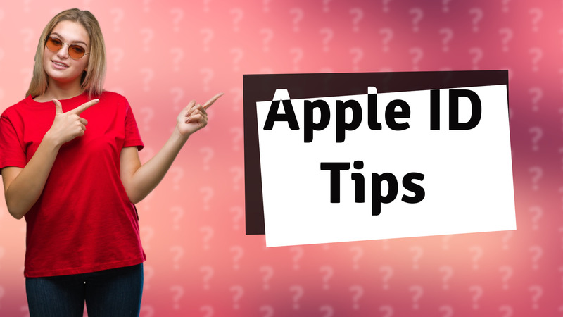 Apple ID Tips