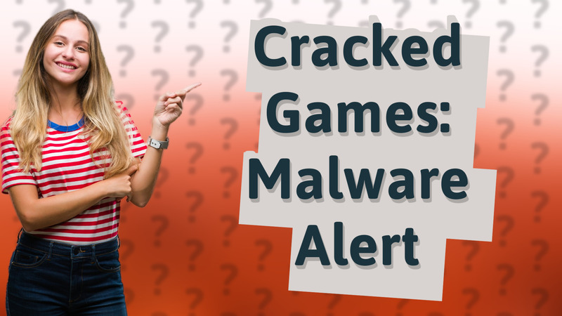 Cracked Games: Malware Alert