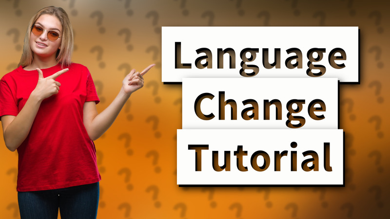Language Change Tutorial