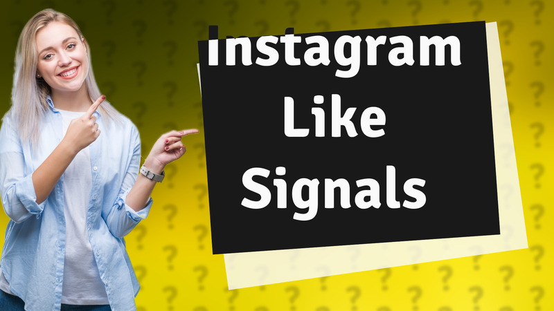 Instagram Like Signals