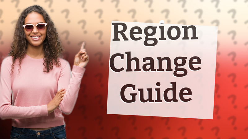 Region Change Guide