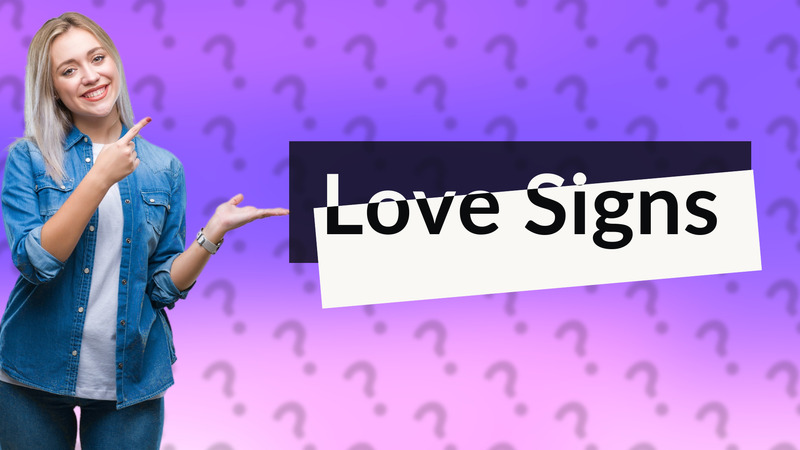 Love Signs