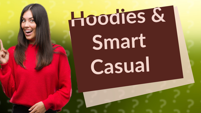 Hoodies & Smart Casual