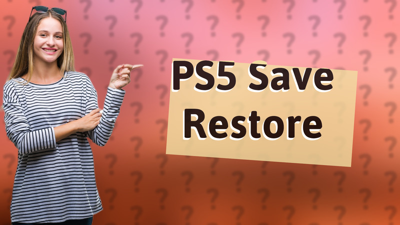 PS5 Save Restore