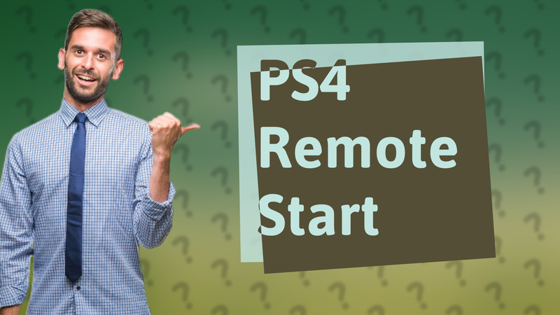 PS4 Remote Start