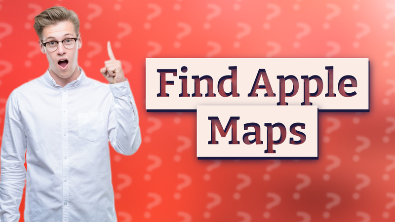 Find Apple Maps