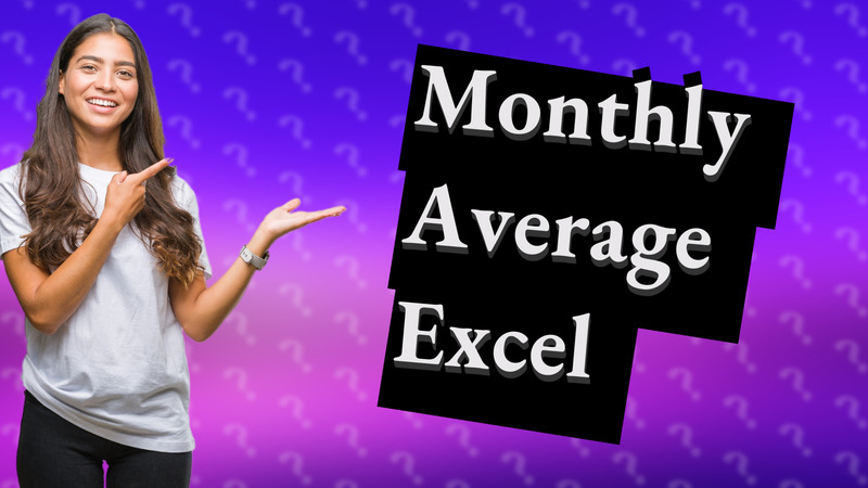 Monthly Average Excel