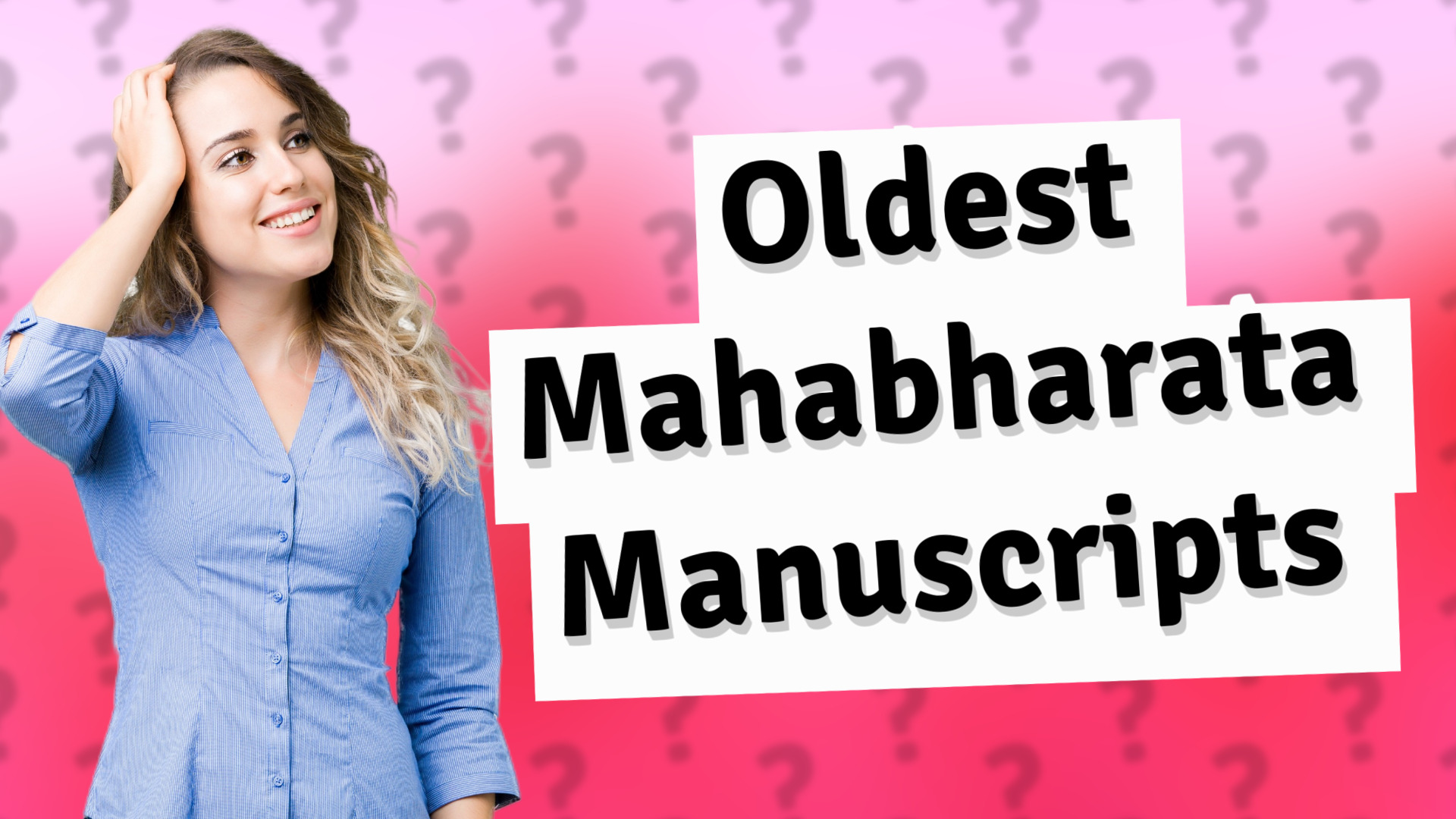 Oldest Mahabharata Manuscripts