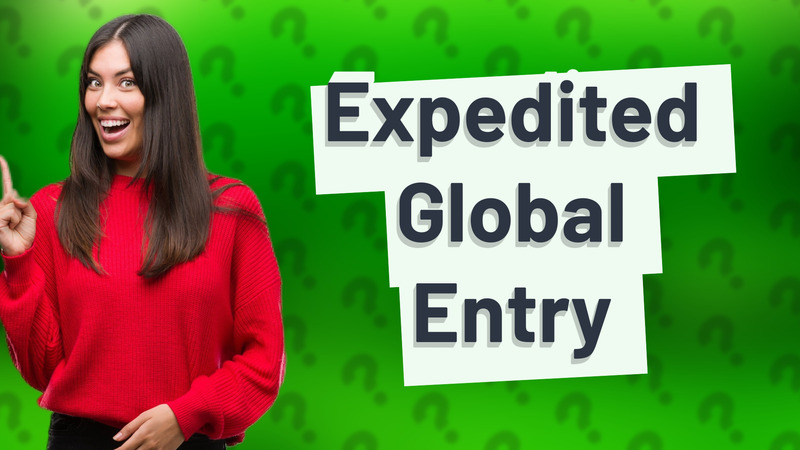 Expedited Global Entry