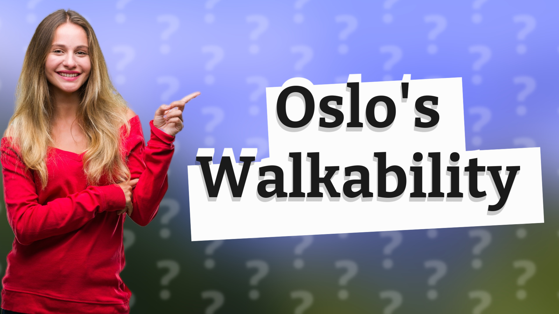 Oslo's Walkability