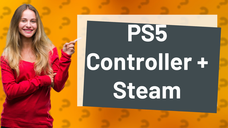 PS5 Controller + Steam