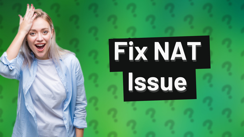 Fix NAT Issue