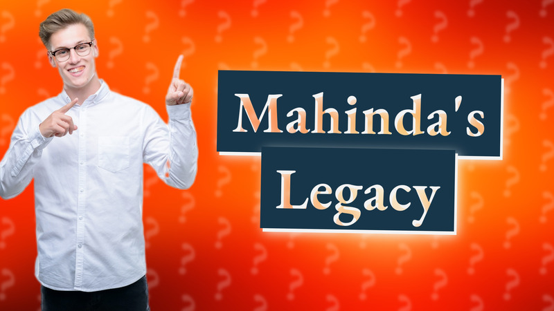 Mahinda's Legacy
