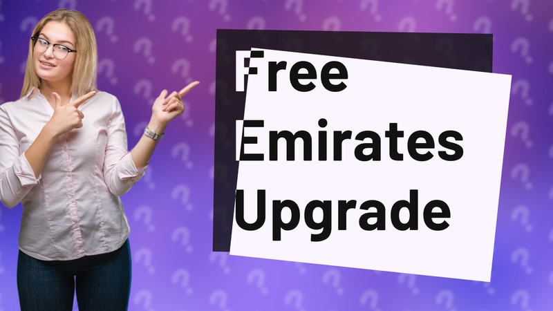 Free Emirates Upgrade
