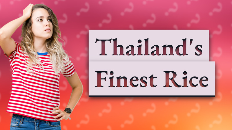 Thailand's Finest Rice