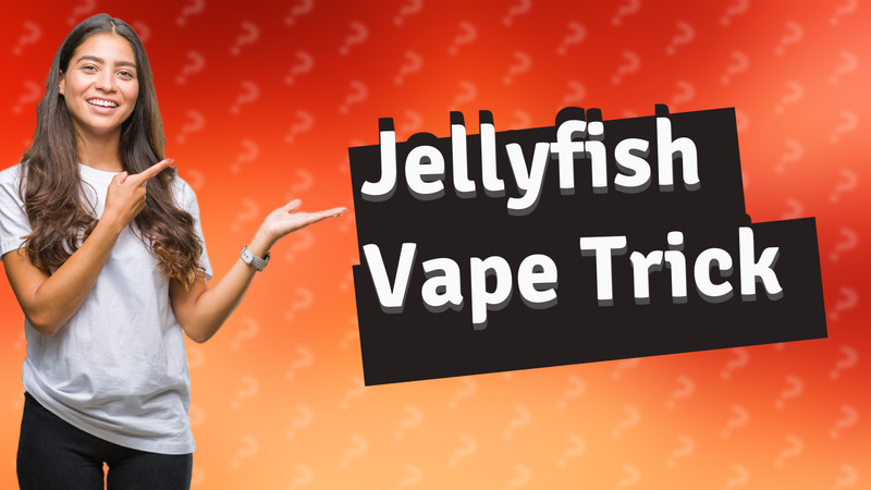 Jellyfish Vape Trick