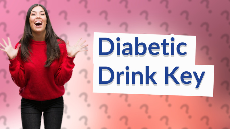 Diabetic Drink Key