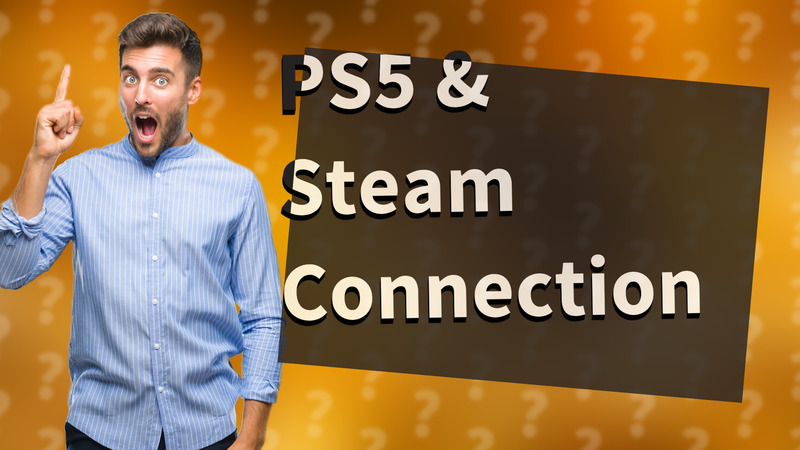 PS5 & Steam Connection